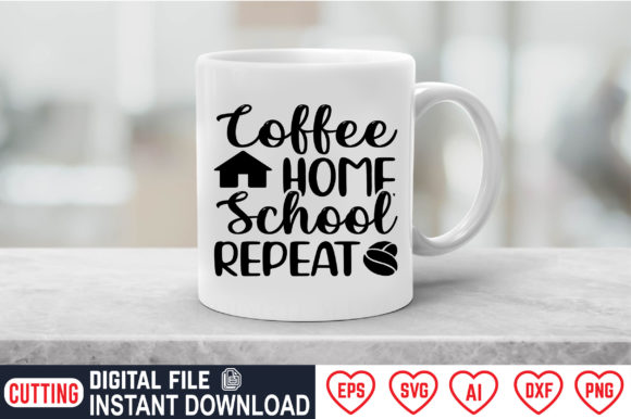 Coffee Home School Repeat: A Versatile Graphic Design Asset for Crafts and Merch