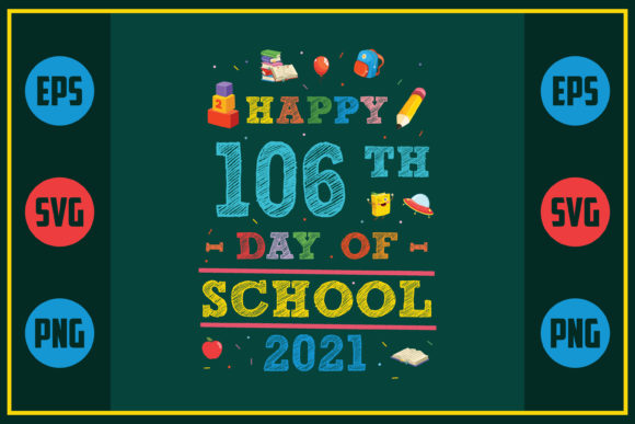Happy 106th Day of School Graphics for Crafts and Creative Projects