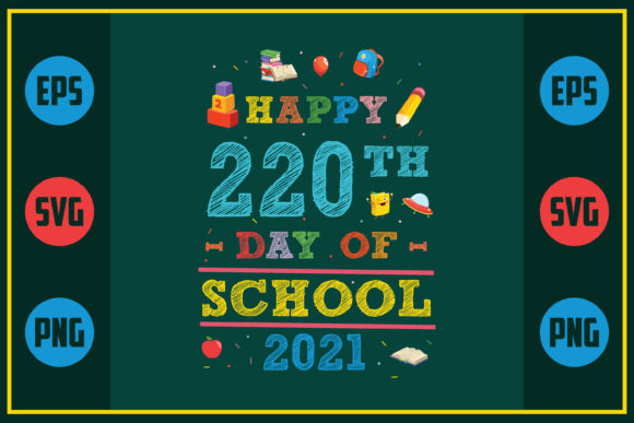 Happy 220th Day of School Graphics for Crafts