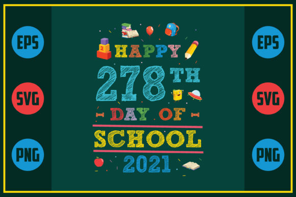 Happy 278th Day of School 2021 Embroidery Design Review