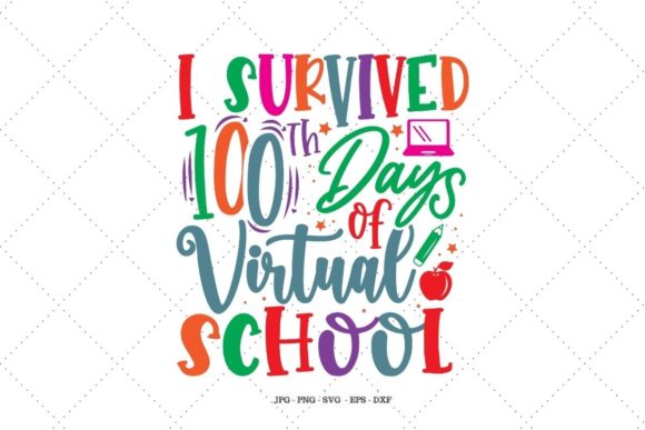 I Survived 100th Days Virtual School: A Versatile Graphic Design Asset for Crafts and Branding